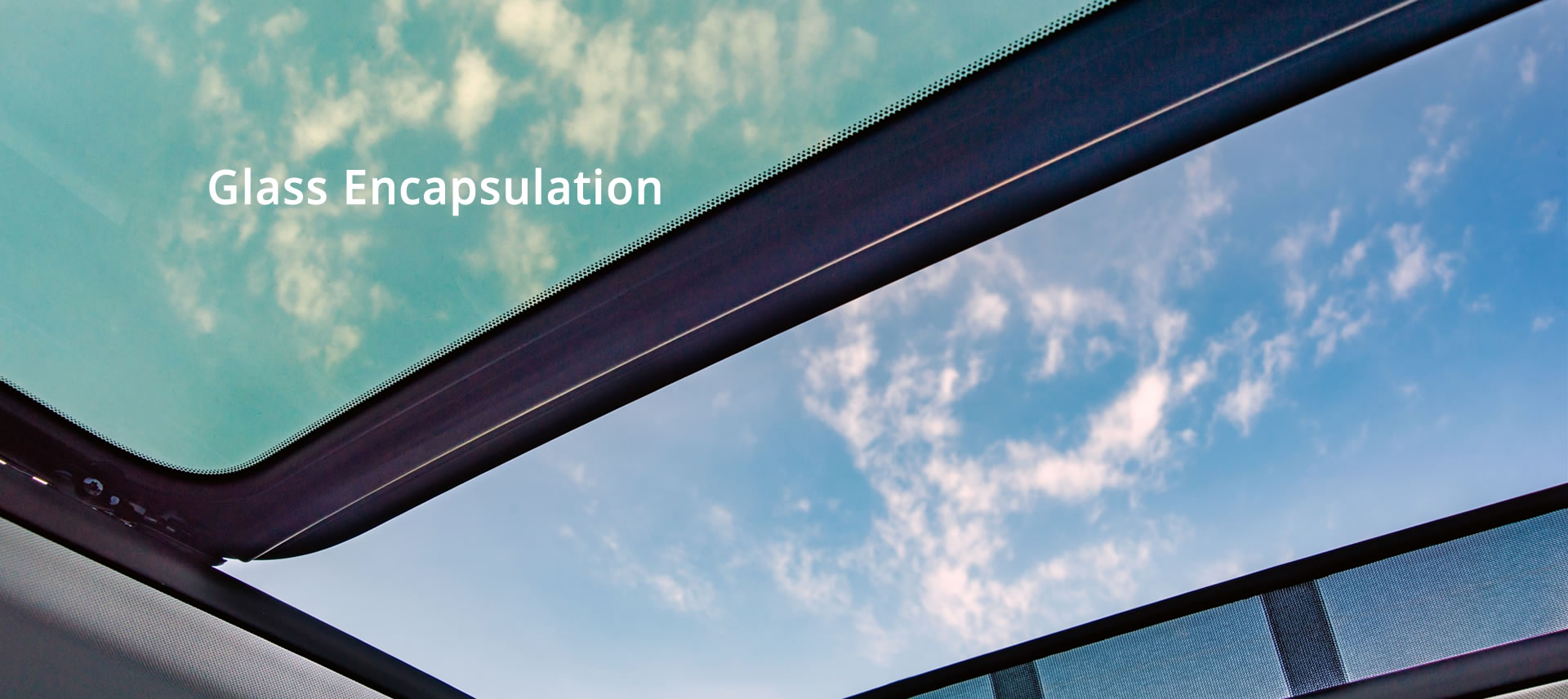 Glass Encapsulation